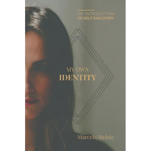 My Own Identity: An Introduction to Self-Discovery
