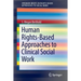 Human Rights-Based Approaches to Clinical Social Work
