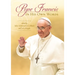 Pope Francis in His Own Words