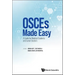 Osces Made Easy: Guide for Medical Students & Junior Doctors