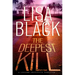 The Deepest Kill