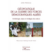 Géopolitique de la guerre des Forces Démocratiques Alliées: Archéologie, enjeux et stratégies des acteurs