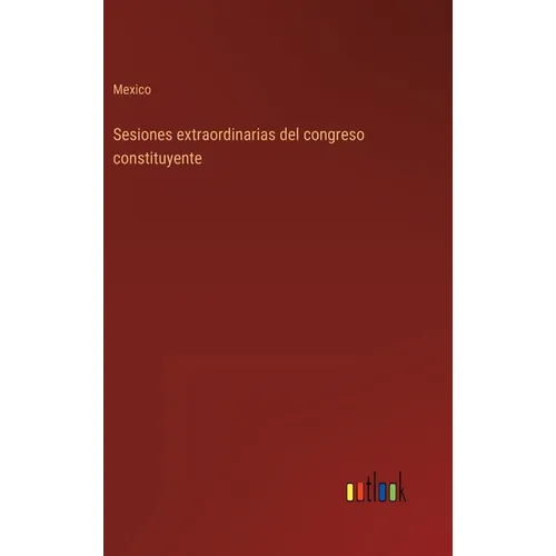 Sesiones extraordinarias del congreso constituyente