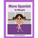 More Spanish for Little Girls