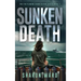 Sunken Death: The Fin Fleming Scuba Diving Mystery Series