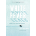 White Fever: A Journey to the Frozen Heart of Siberia
