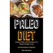 Paleo Diet: Simple Paleo Diet Recipes For Rapid Weight Loss (Paleo Diet Recipes For Beginners)
