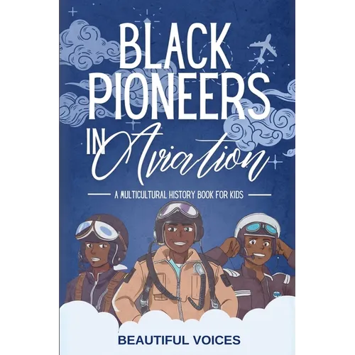 Black Pioneers in Aviation