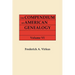 Compendium of American Genealogy: First Families of America. a Genealogical Encyclopedia of the United States. in Seven Volumes. Volume VI (1937)