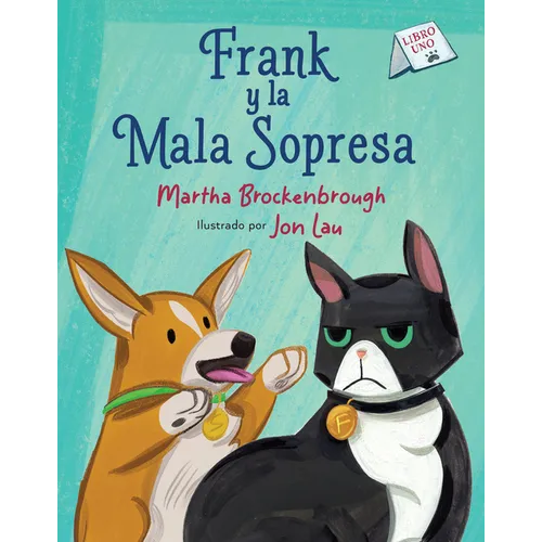 Frank Y La Mala Sopresa: (Frank and the Bad Surprise Spanish Edition)