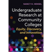 Undergraduate Research at Community Colleges: Equity, Discovery, and Innovation