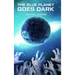 The Blue Planet Goes Dark