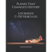 Planes That Changed History - Lockheed C-130 Hercules