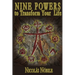 Nine Powers to Transform Your Life