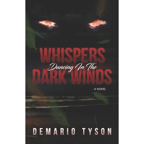Whispers Dancing in the Dark Winds