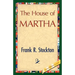 The House of Martha