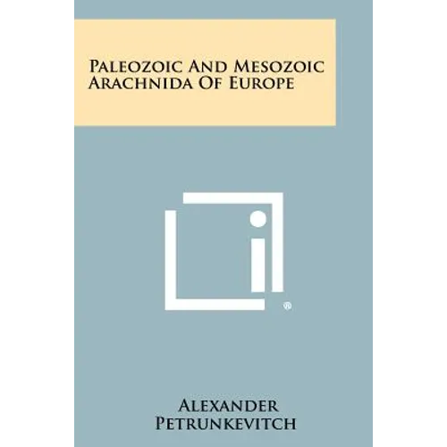 Paleozoic And Mesozoic Arachnida Of Europe