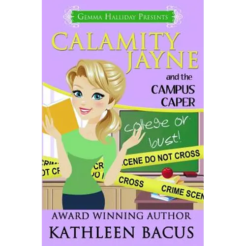 Calamity Jayne and the Campus Caper