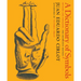 A Dictionary of Symbols: Revised and Expanded Edition