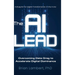 The AI Lead: Overcoming Data Drag to Accelerate Digital Dominance