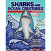 Sharks and Ocean Creatures Coloring Book: Color and Learn about Sharks, Sting Rays, Giant Octopi and Many More Deep Sea Dwellers