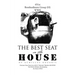 The Best Seat in the House: Short Stories and Vignettes
