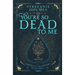 You're So Dead to Me: Luxe paperback edition