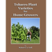 Tobacco Plant Varieties for Home Growers