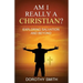 Am I Really A Christian?: Exploring Salvation and Beyond