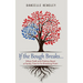 If the Bough Breaks . . .: When Faith and Politics Bend a Family Tree to Its Breaking Point