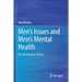 Men's Issues and Men's Mental Health: An Introductory Primer