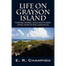 Life on Grayson Island: Turtles, Snakes, Dogs and Flakes. Seven years in the land of OZ