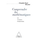 Understand Maths: The 10 Fundamental Principles / Comprendre les mathématiques: Les 10 notions fondamentales