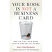 Your Book is Not a Business Card: How to Turn your Book into 18 Streams of Income