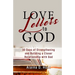 Love Letters to God: 30 Days to Strengthening and Building a Closer Relationship with God