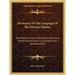 Dictionary Of The Language Of The Micmac Indians: Who Reside In Nova Scotia, New Brunswick, Prince Edward Island, Cape Breton And Newfoundland