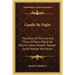Candle By Night: The Story Of The Life And Times Of Kezia Payne De Pelchin, Texas Pioneer Teacher, Social Worker And Nurse