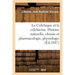 Le Colchique Et La Colchicine: Histoire Naturelle, Chimie Et Pharmacologie, Physiologie, Toxicologie, Thérapeutique