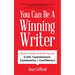 You Can Be a Winning Writer: The 4 C's Approach of Successful Authors - Craft, Commitment, Community, and Confidence