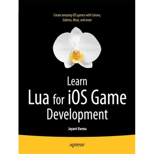 Learn Lua for IOS Game Development