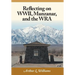 Reflecting on WWII, Manzanar, and the WRA