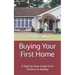 Buying Your First Home: A Step-by-Step Guide from Dreams to Reality