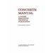Concrete Manual: A Manual for the Control of Concrete Construction (A Water Resources Technical Publication series, Eighth edition)