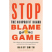 Stop the Nonprofit Board Blame Game: How to Break the Cycle of Frustrating Relationships and Benefit from Fully Engaged Boards