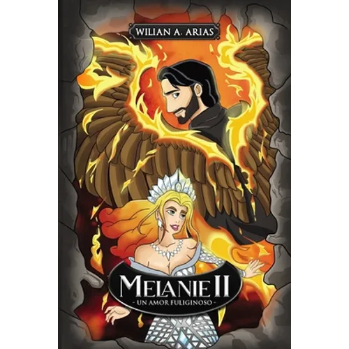 Melanie II: Un amor fuliginoso