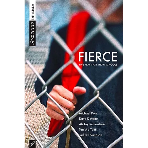 Fierce: Five Plays for High Schools