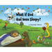 What if God Had Been Sleepy?