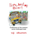 Here, Hold My Beer: Confessions of the Common Sense Challenged Male