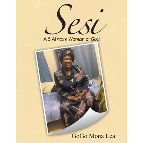 Sesi: A S African Woman of God