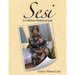 Sesi: A S African Woman of God